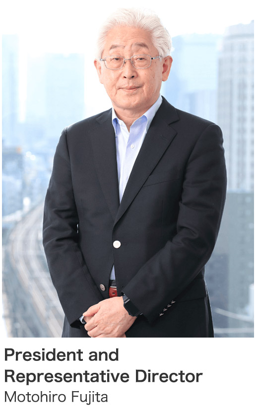 President and Representative Director Motohiro Fujita